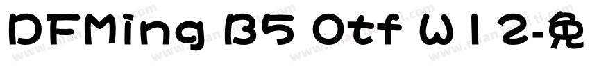 DFMing B5 Otf W12字体转换